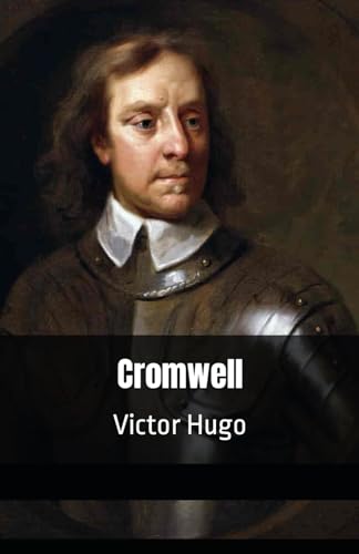Cromwell: Victor Hugo von Independently published